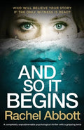 And So It Begins: A completely unputdownable psychological thriller with a gripping twist - Paperback