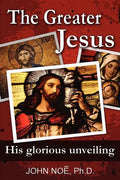 The Greater Jesus - Paperback
