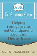 Ask Dr. Gramma Karen - Paperback
