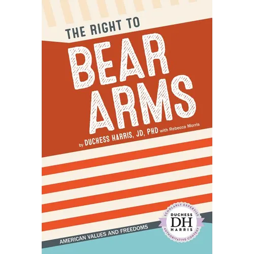 Right to Bear Arms - Library Binding