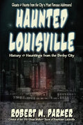 Haunted Louisville - Paperback