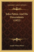 John Patton And His Descendants (1922) - Paperback