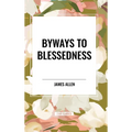Byways to Blessedness - Hardcover