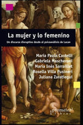 La mujer y lo femenino: Un discurso disruptivo desde el psicoanálisis de Lacan - Paperback