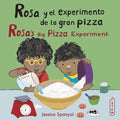 Rosa Y El Experimento de la Gran Pizza/Rosa's Big Pizza Experiment - Paperback