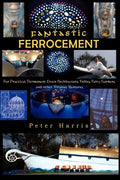 Fantastic Ferrocement: Fantastic Ferrocement: for Practical, Permanent Elven Architecture, Follies, Fairy Gardens and other Virtuous Ventures - Paperback
