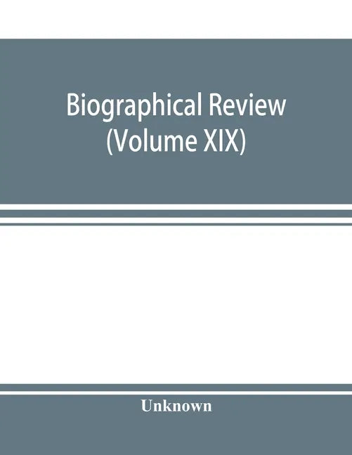Biographical review (Volume XIX); containing life sketches of Leading Citizens of Burlington and Camden Counties New Jersey - Paperback