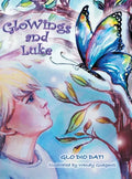 Glowings and Luke - Hardcover