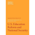 U.S. Education Reform and National Security: Independent Task Force Report - Paperback