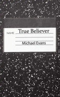 True Believer - Paperback