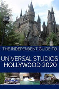 The Independent Guide to Universal Studios Hollywood 2020: A travel guide to California's popular theme park - Paperback