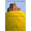 Days of Grace and Silence: A Chronicle of COVID's Long Haul - Paperback