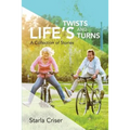 Life's Twists and Turns: A Collection of Stories - Paperback