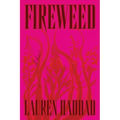 Fireweed - Hardcover