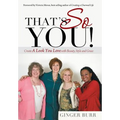 That's So You!: Create a Look You Love with Beauty, Style and Grace - Hardcover