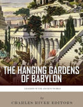 Legends of the Ancient World: The Hanging Gardens of Babylon - Paperback