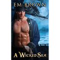 A Wicked Sea: (dark Pirate Romance) - Paperback