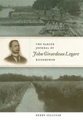 The Darien Journal of John Girardeau Legare, Ricegrower - Paperback