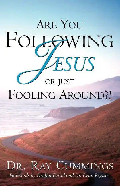 Are You Following Jesus or Just Fooling Around?! - Paperback
