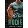 Bodie: A steamy contemporary military romance - Paperback