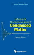 Lectures on the Non-Equilibrium Theory of Condensed Matter (Second Edition) - Hardcover