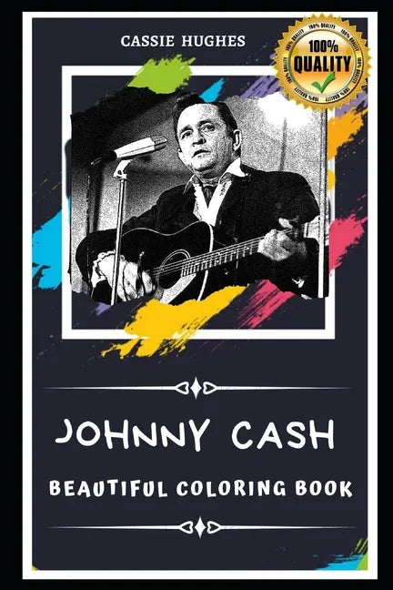 Johnny Cash Beautiful Coloring Book: Stress Relieving Adult Coloring Book for All Ages - Paperback