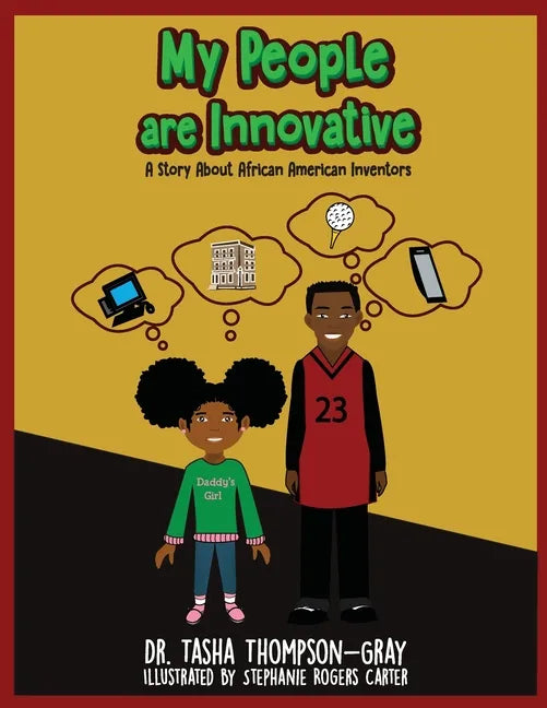 My People are Innovative: A Story About African American Inventors - Paperback