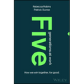 Five Generations at Work: How We Win Together, for Good - Hardcover