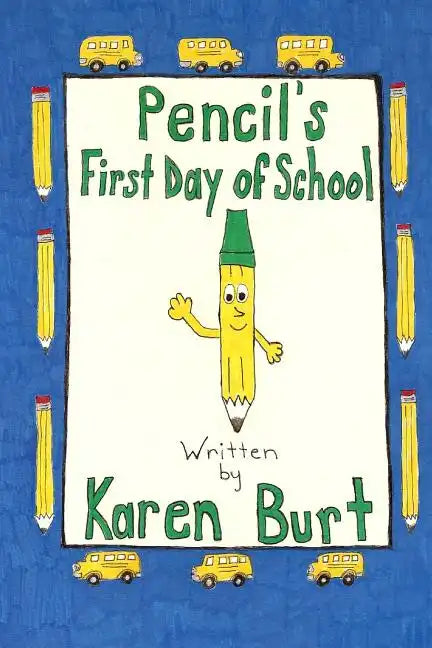Pencil's First Day of School - Paperback