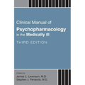 Clinical Manual of Psychopharmacology in the Medically Ill - Paperback