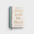 Jesus Is All We Need - Hardcover