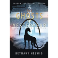 The Ghosts of Yesteryear - Paperback