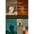 The Devil's Book of Culture: History, Mushrooms, and Caves in Southern Mexico - Paperback