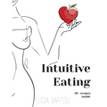 Intuitive Eating - Hardcover