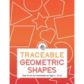 Traceable Geometric Shapes: Over 50 Cut Out Worksheets For Ages 4 - 10 yrs: Educational Activity Worksheets For Children Ages Preschool Up To 10 Y - Paperback