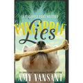 Pineapple Lies: Pineapple Port Romantic Comedy / Mystery: Book One - Paperback