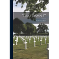 "That Damn Y" - Paperback