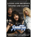 A Fine Line Between Stupid and Clever: The Story of Spinal Tap - Hardcover