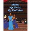 Shine, My Heart, My Violinist! - Paperback