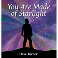 You Are Made of Starlight - Hardcover