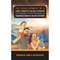 The Development of a Family Domestic Violence Program to Enhance Effectiveness in Standardized Domestic Violence Treatment - Hardcover