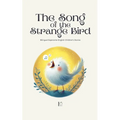The Song of the Strange Bird: Bilingual Esperanto-English Children's Stories - Paperback