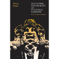 Occultism, Witchcraft, and Cultural Fashions: Essays in Comparative Religion - Paperback