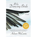 All the Dancing Birds - Paperback