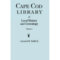 Cape Cod Library of Local History and Genealogy. a Facsimile Edition of 108 Pamphlets Published in the Early 20th Century. Volume 2: Pamphlets No. 60- - Paperback