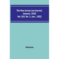 The New Jersey Law Journal, January, 1922; Vol. XLV. No. 1. Jan., 1922 - Paperback