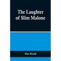 The Laughter of Slim Malone - Paperback