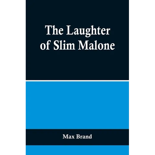 The Laughter of Slim Malone - Paperback