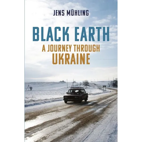 Black Earth: A Journey Through Ukraine - Paperback