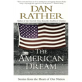 The American Dream: Stories from the Heart of Our Nation - Paperback